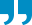 blue quote marks