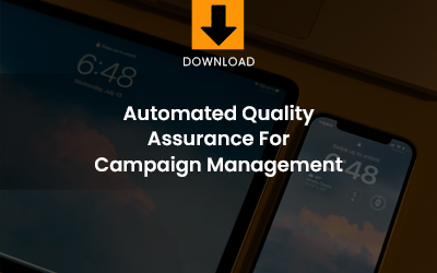 Automatic quality assurance for campaign management download