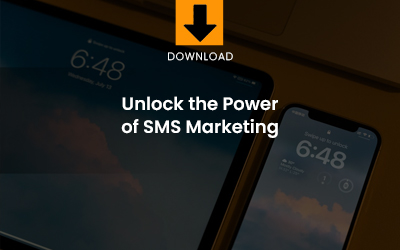 Unlock the power of sms marketing